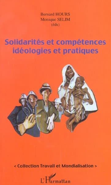 Solidarités et compétences : idéologies et pratiques