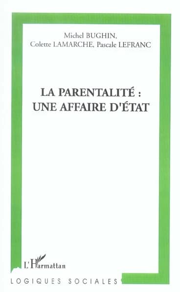 La parentalité : une affaire d'État ?