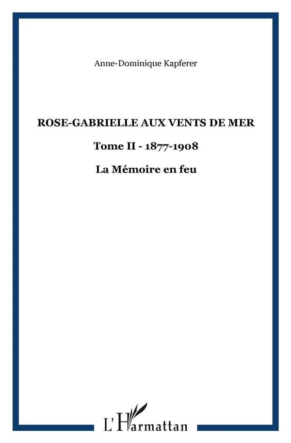 La mémoire en feu : 1877-1908