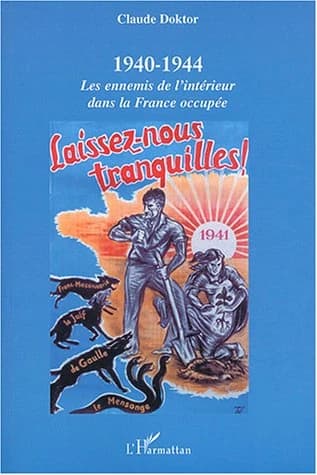 1940-1944, les ennemis de l'intérieur dans la France occupée