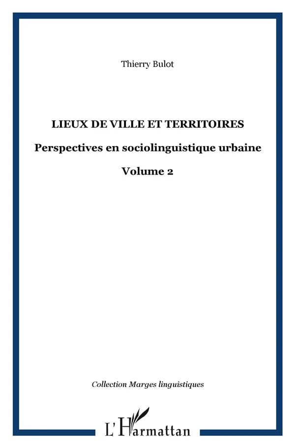 Lieux de ville et identité : perspectives en sociolinguistique urbaine