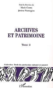 Archives et patrimoine : actes du colloque