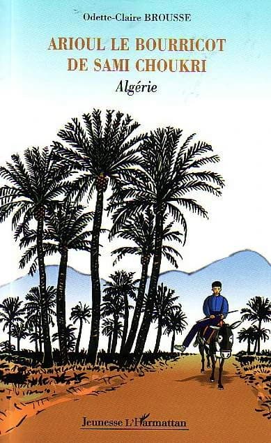 Arioul, le bourricot de Sami Choukri : Algérie