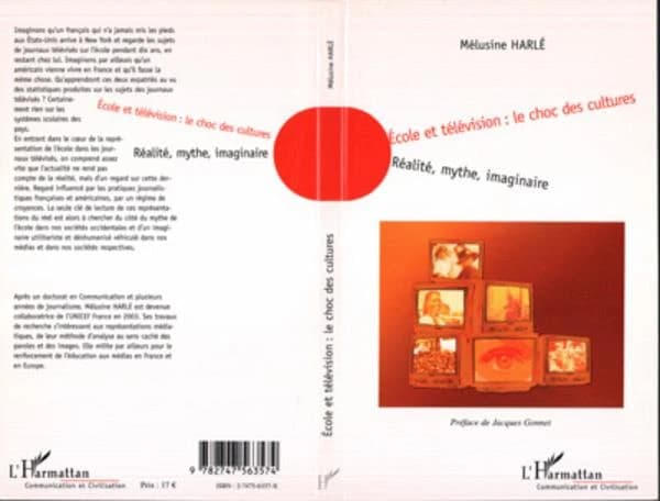 École et télévision : le choc des cultures : réalité, mythes, imaginaire