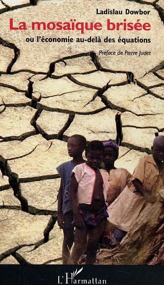 La mosaïque brisée : ou l'économie au-delà des équations