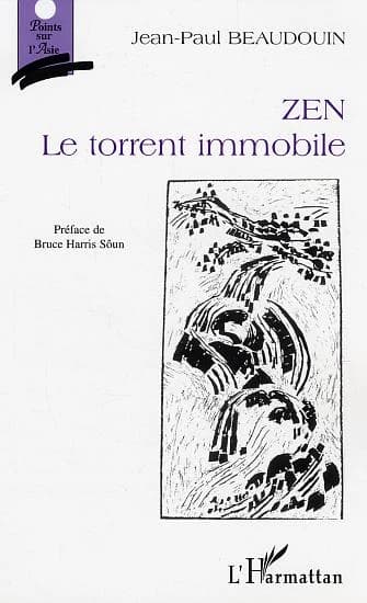 Zen, le torrent immobile