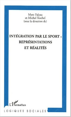 Intégration par le sport, représentations et réalités