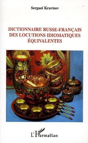 Dictionnaire russe-français des locutions idiomatiques equivalentes
