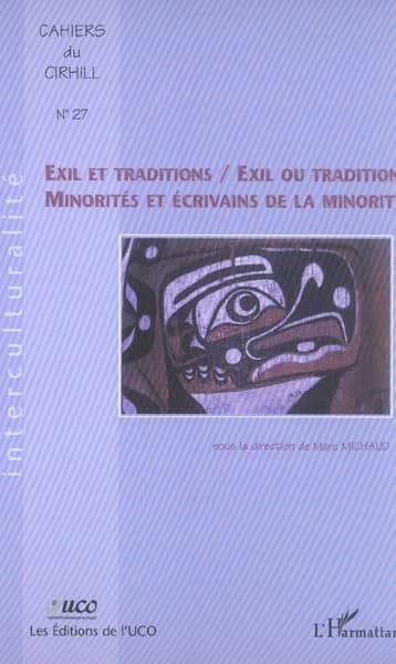 Exil et traditions, exil ou traditions : minorités et écrivains de la minorité
