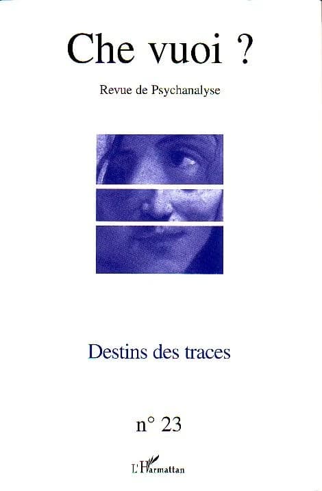 Revue che vuoi n.23 : destins des traces