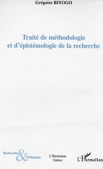 Traité de méthodologie et d'épistémologie de la recherche : introduction aux modèles quinaires
