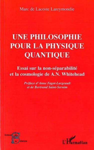 Une philosophie pour la physique quantique : essai sur la non-séparabilité et la cosmologie de A. N. Whitehead