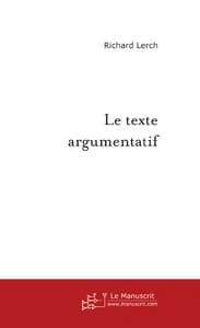 Le texte argumentatif