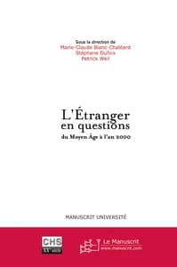 L'étranger en questions du Moyen âge à l'an 2000
