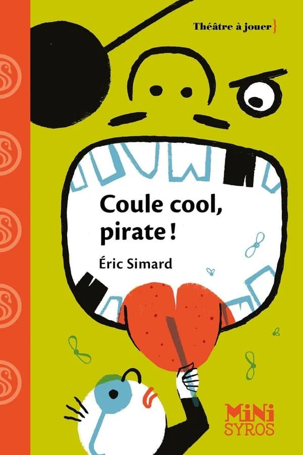 Coule cool, pirate ! : pièce en un acte et quatre scènes