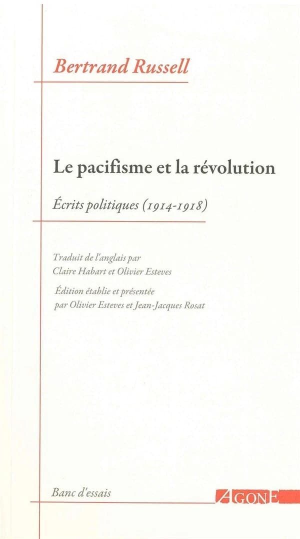 Le pacifisme et la révolution : écrits politiques 1914-1918