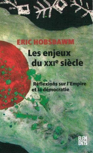 Les enjeux du XXIe siècle ; Réflexions sur l'empire, la démocratie et le terrorisme