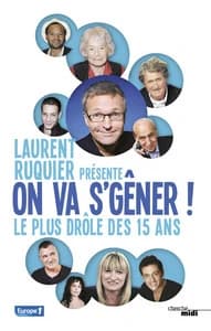 "On va s'gêner !" : le plus drôle des 15 ans