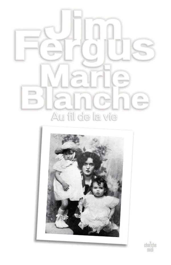Marie Blanche : au fil de la vie : mémoires romancés (Nouvelle éd. revue et enrichie) Jim Fergus ; traduits de l'anglais (États-Unis) par Jean-Luc Piningre