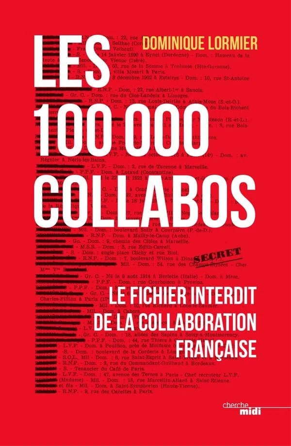 Les 100000 collabos : le fichier interdit de la collaboration française