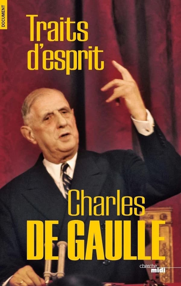 Traits d'esprit (Nouvelle éd.) Charles de Gaulle ; choisis par Marcel Jullian