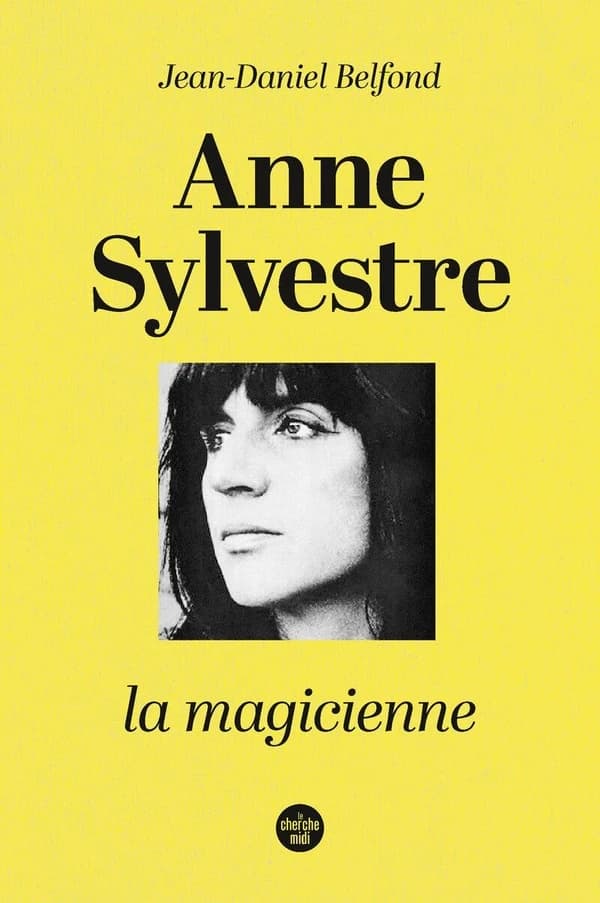 Anne Sylvestre la magicienne