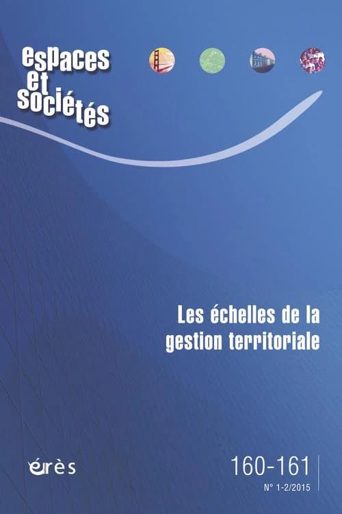 Revue espaces et sociétés : les échelles de la gestion territoriale