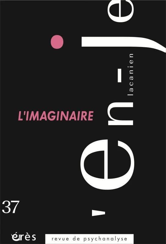 En-je lacanien n.37 : l'imaginaire