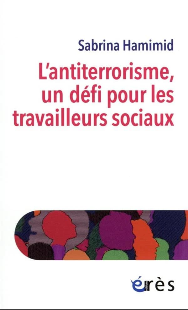 L'antiterrorisme, un défi pour les travailleurs sociaux