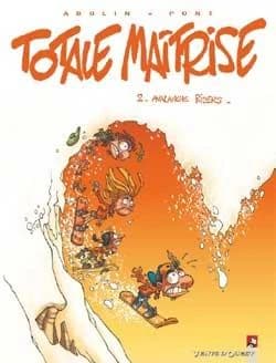 Totale maîtrise Tome 2 ; avalanche rider