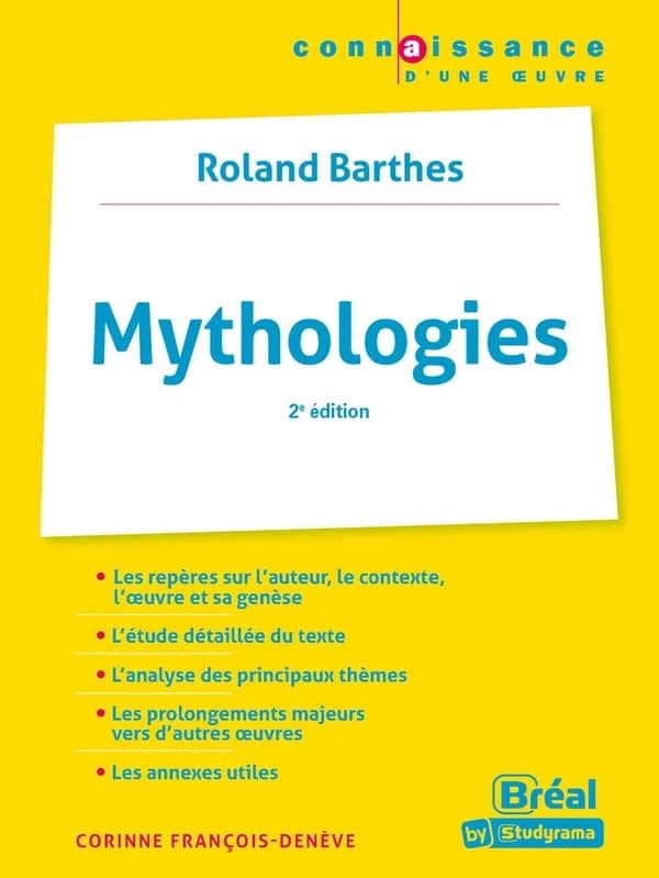 Roland Barthes, "Mythologies" (2e éd.) Corinne François-Denève,...