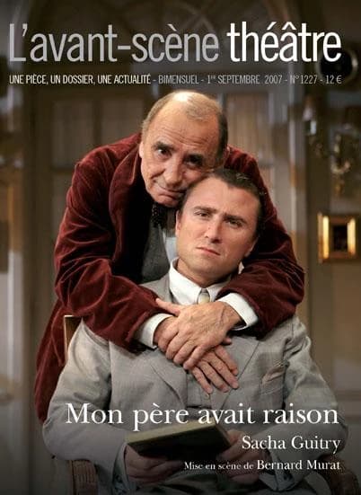 Mon père avait raison : mise en scène de Bernard Murat