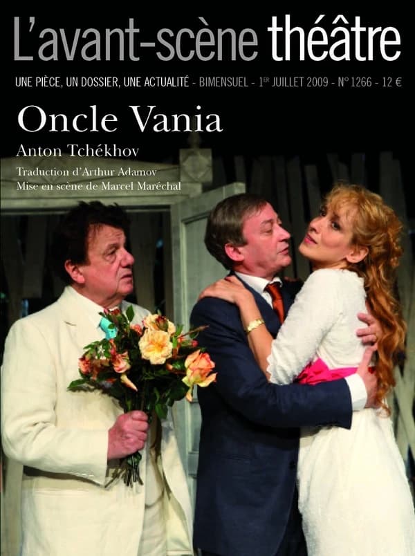 Oncle Vania : mise en scène de Marcel Maréchal et Michel Demiautte