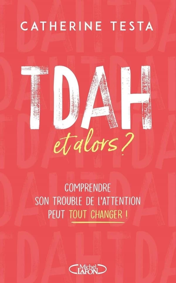 TDAH, et alors ?