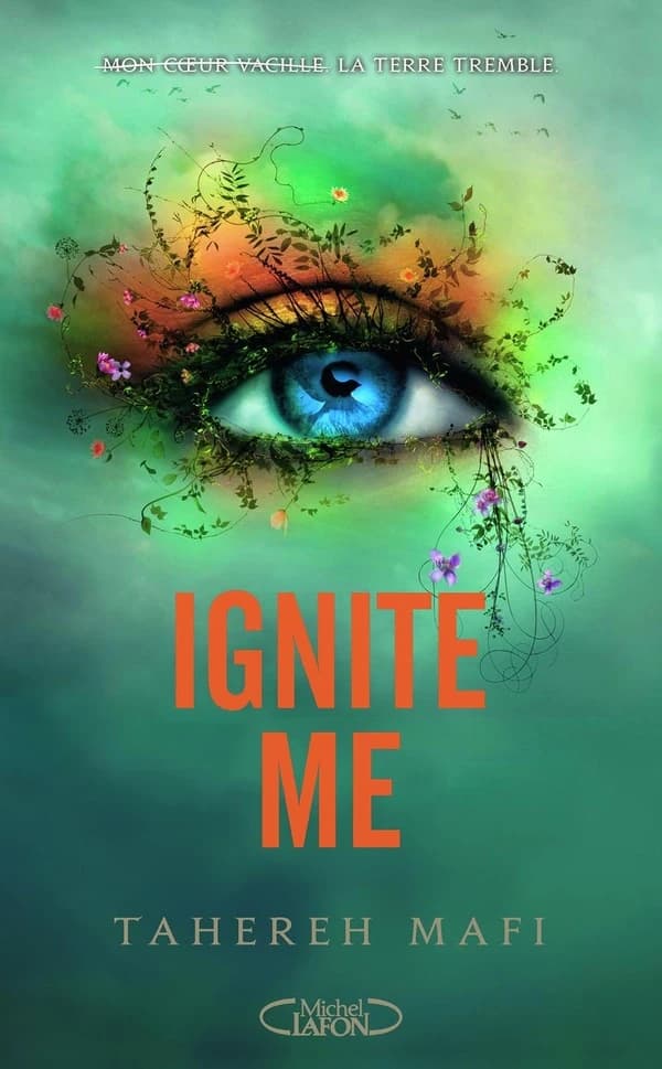 Ignite me (Nouvelle éd.) Tahereh Mafi ; traduit de l'anglais (États-Unis) par Jean-Noël Chatain