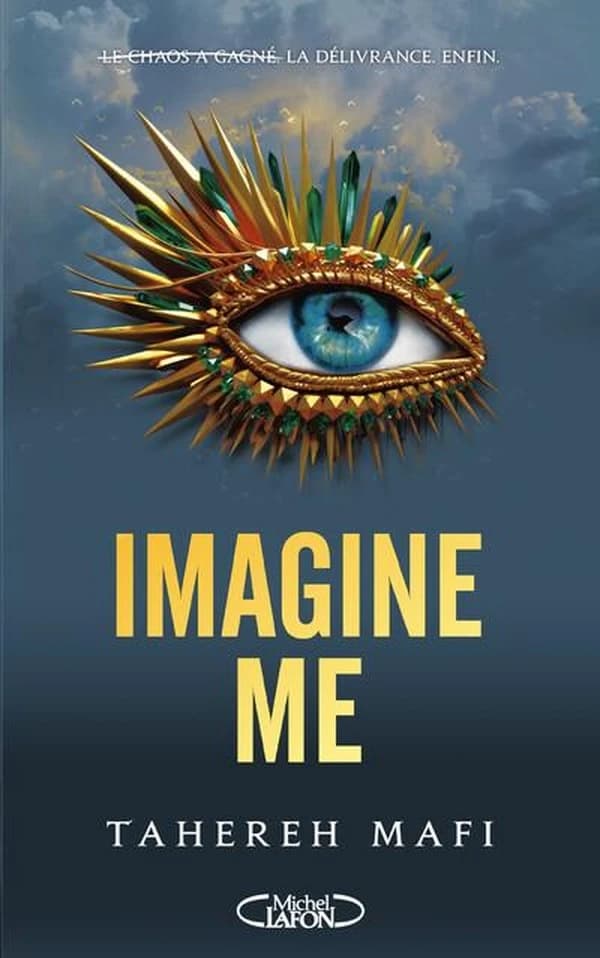 Imagine me (Nouvelle éd.) Tahereh Mafi ; traduit de l'anglais (États-Unis) par Philippe Mothe
