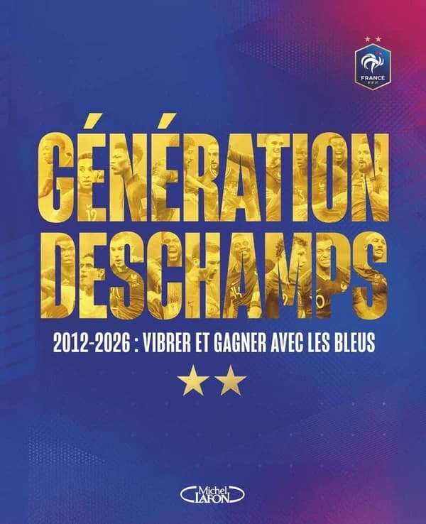 Génération Deschamps, 2012-2026 : Vibrer et gagner avec les Bleus