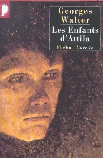 Les enfants d'Attila ou Le siècle de Mathias : roman