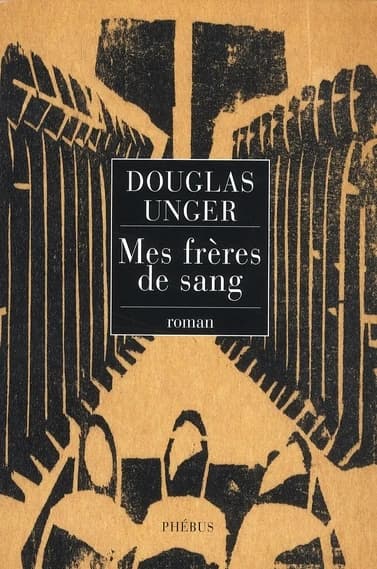 Mes frères de sang : roman