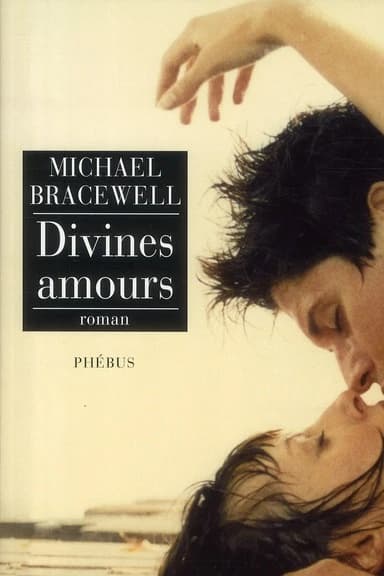 Divines amours : roman