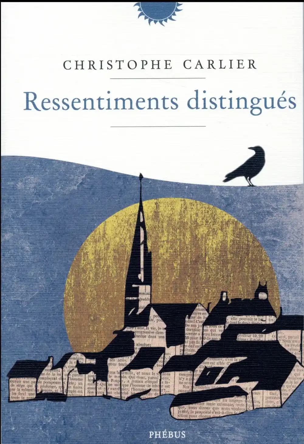 Ressentiments distingués : roman