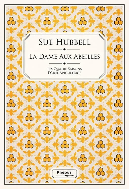 La dame aux abeilles ou Les quatre saisons d'une apicultrice
