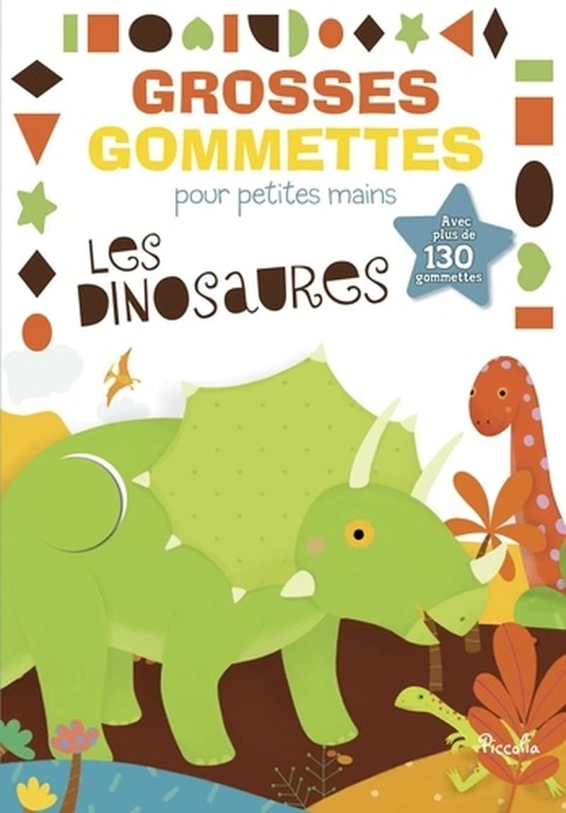 Les dinosaures - Avec plus de 130 gommettes