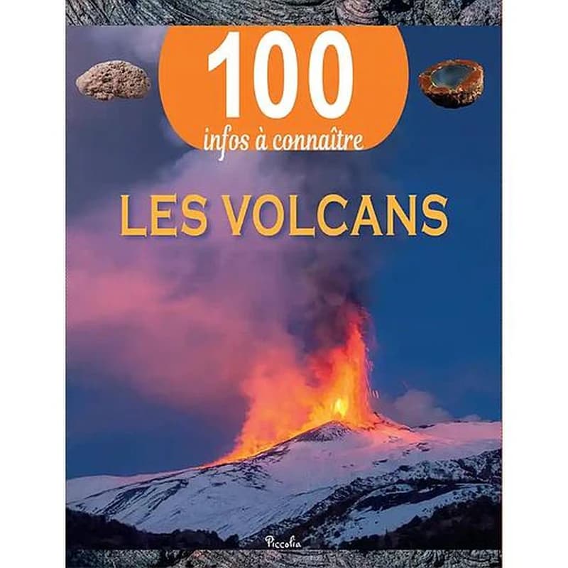 100 infos à connaître : les volcans