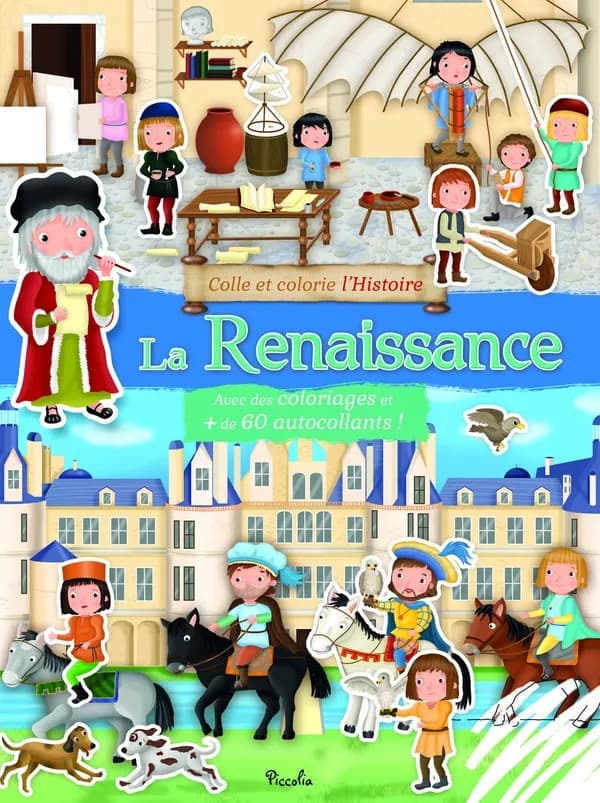 Colle et colorie l'Histoire : la Renaissance