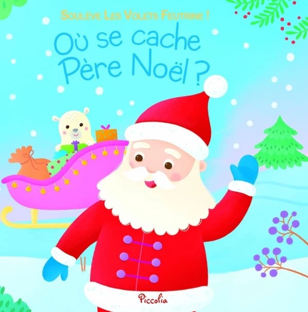 Où se cache Père Noël ? : soulève les volets feutrines !