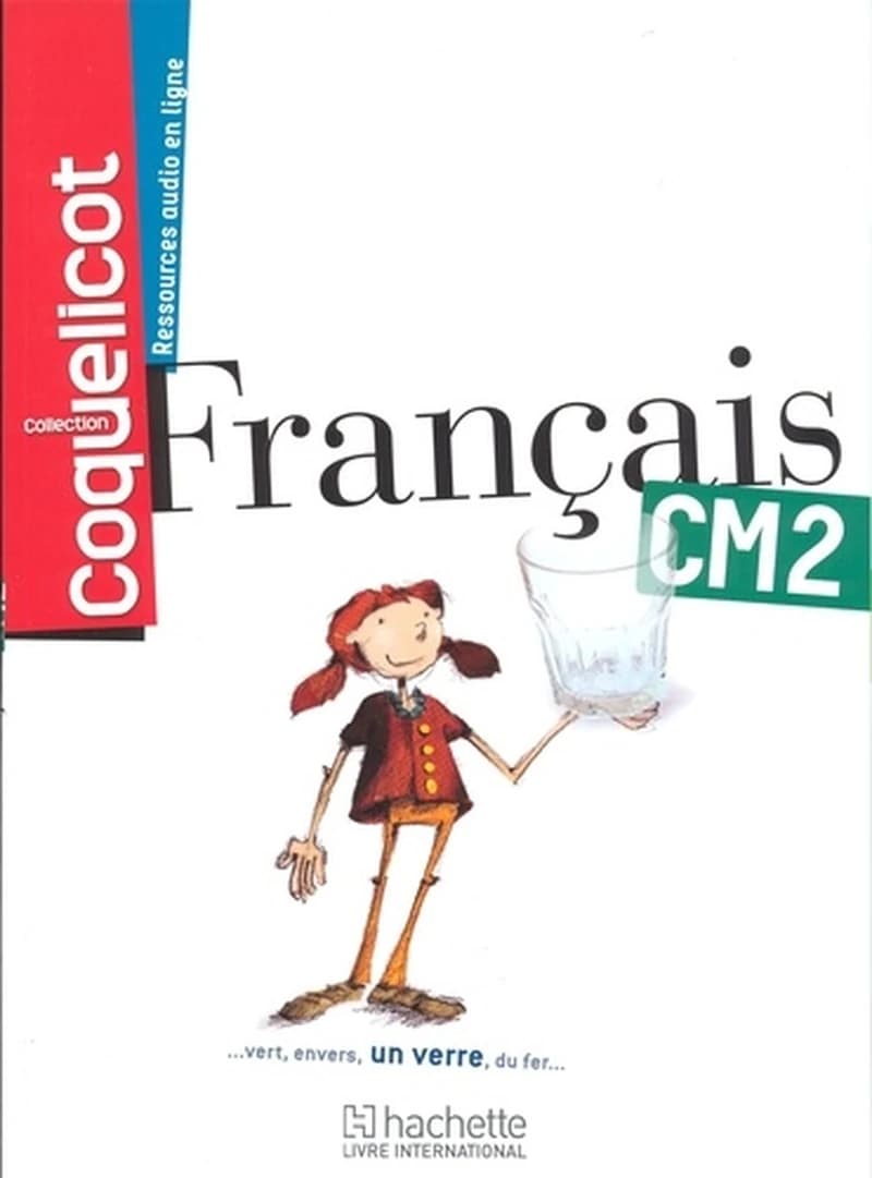 Coquelicot : français ; CM2 ; cahier d'élève (édition 2013)