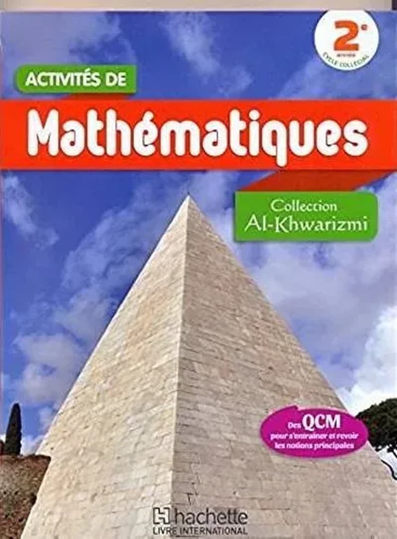 ACTIVITES DE MATHEMATIQUES 2EME ANNEE COLLEGIAL AL KHWARIZMI LA
