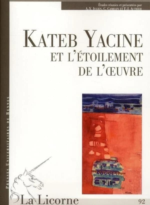 Kateb Yacine et l'étoilement de l'oeuvre