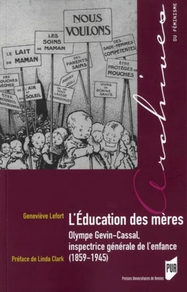 L'éducation des mères : Olympe Gevin-Cassal, inspectrice générale de l'enfance, 1859-1945